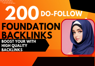 Skyrocket Website's Authority with 200 Do follow SEO Foundation Backlinks