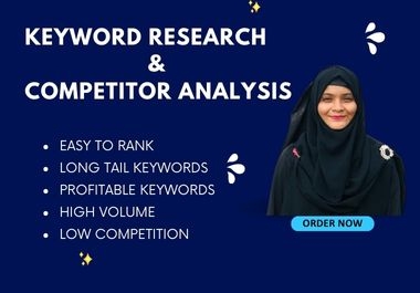 I will produce advanced SEO keyword research with competitor analysis