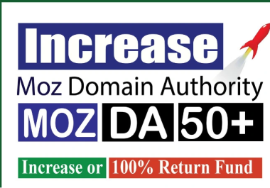 Skyrcoket MOZ DA 50 of your website with Guaranteed Results