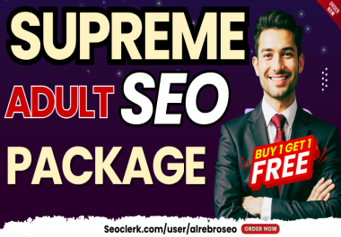 Supreme Adult SEO Package - Natural Link Building + Top Rankings