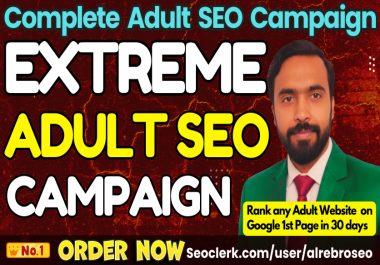 Complete Adult SEO Campaign - Rank Adult Site