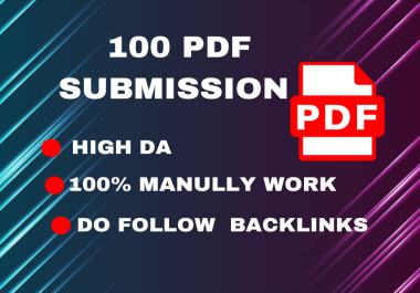 I Will manually give provide 100 PDF Submission backlink High DA PA And low spam