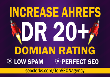 increase domain rating ahrefs dr 20plus by using high authority seo backlinks