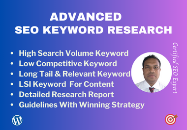I will deliver advanced SEO Keyword Research to drive organic traffic for Google top Rankings