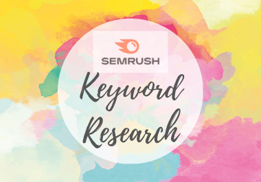 I will do keyword research by SEMRUSH