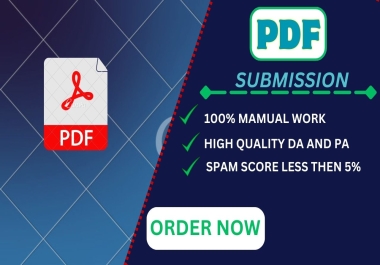 I will do 60 manual PDF submission on high authority DA and PA website