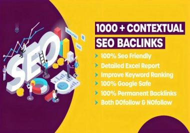 I Will Do 1000 SEO Dofollow Contextual Permanent Backlinks For Boost Your Site Rank
