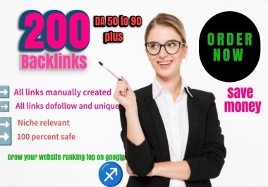 Special 2024 manually created dofollow unique DA 50 to 90 plus backlinks