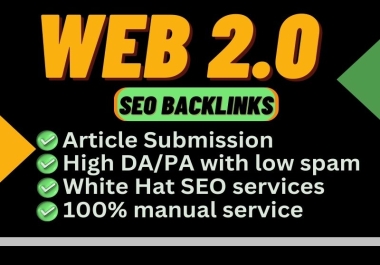 I will provide 100 web 2.0 article submission backlinks to high DA/PA sites