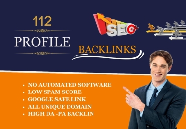 112 HQ Profile Backlinks To Boost Ranking of Website.