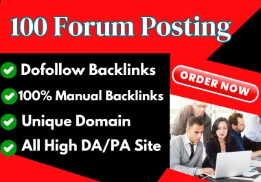 I Will create 100 forums posting with do-follow backlinks to high DA-PA domains