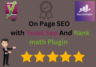 I will do complete on page Seo with Yoast and Rank Math plug-in