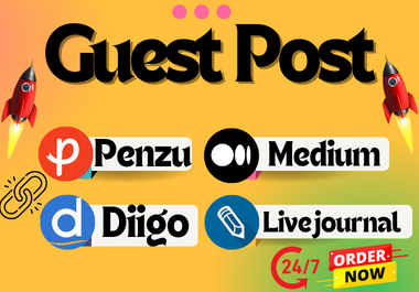 Get Write & Publish 4 Guest Post On Penzu,  Medium,  Diigo Livejournal,  Permanent SEO Backlinks