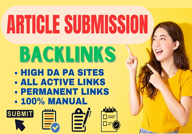 I will build 35 best quality Article submission dofollow submit backlinks
