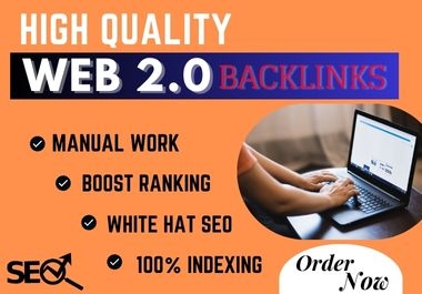 I Will Create Best 50 High Domain Web 2.0 Backlinks With DA 60 90 sites