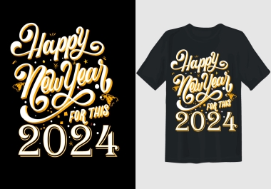I will do birthday,  Typography,  Happy 2024,  Christmas,  Halloween,  and New Year t-shirt design