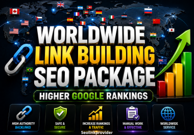 Worldwide Link Building SEO Package for Higher Google Rankings