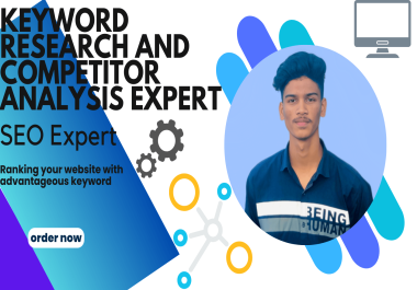 I will do valuable keyword research and competitor analysis
