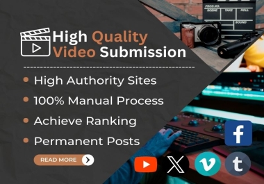 I will do 85 Manual High Quality Video Submissions For Top Sites