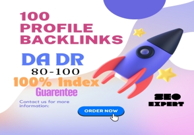 Boost Your SEO with 100 Profile Backlinks from High DA Sites