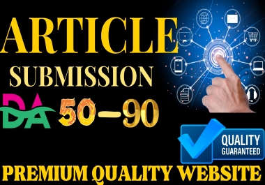 50 Unique Article Submission on High Authority