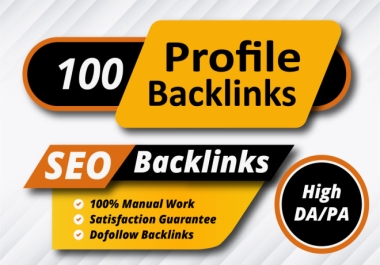 i will build 100 High Quality Profiile Backlinks high DA pa