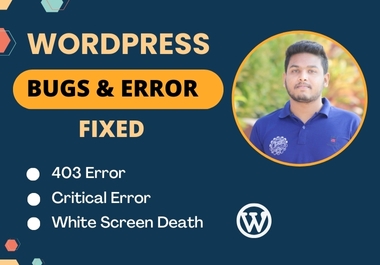 I will solve wordpress issues,  wordpress error and wordpress bug fix