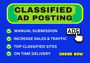 I will do 60 high quality classified ad posting in worldwide