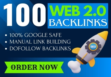I will do high authority 100 web 2.0 backlinks for your website