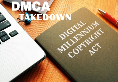 send dmca take down notice to remove leaked, illegal and copyright content