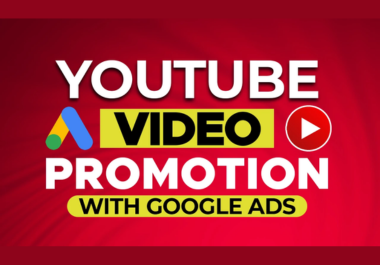 I will organically promote your youtube video through google ads