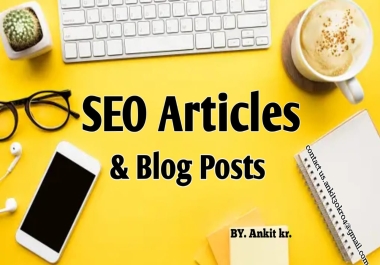 I will 1500 words unique SEO article,  blog content on any topic