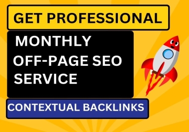I will do monthly 500 off page seo backlinks service to high authority Contextual Do-follow Backlink