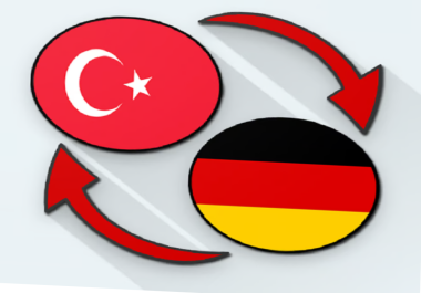 I will get you Turkish/German Translation Service,  Translator