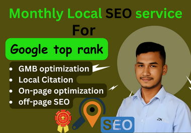 I will provide monthly local SEO to achieve business target