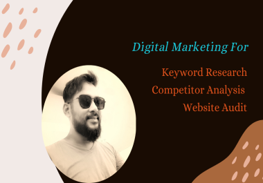 I Will Do Keyword Research Competitor Analysis & Website Audit