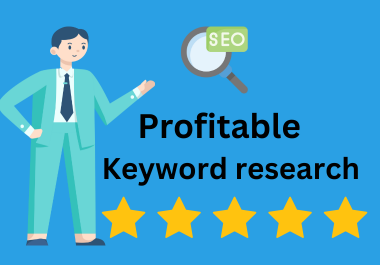 I will do best SEO profitable Keyword Research for your website and business