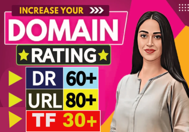 I will increase domain rating ahrefs DR domain authority moz da majestic tf
