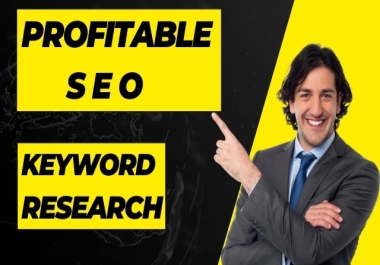 I will profitable 100 SEO keyword research