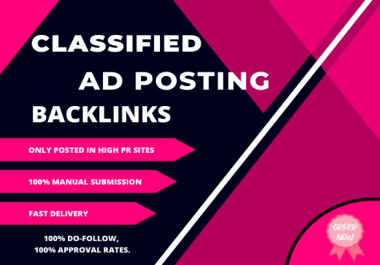 I will post your 250 ads on classified ad posting Instant Approval sites