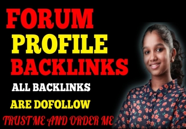 I will do 200 trust fully high quality manual forum profile backlinks