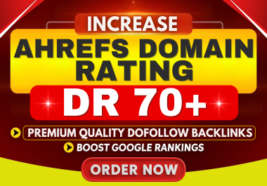 I Will Increase Aherfs Domain Rating DR 30 Plus
