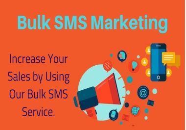 I will do sms bulk message to your targeted audience