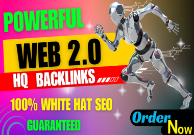 55 Powerful WEB 2.0 with extra HQ Article Submission Backlinks,  Boost Website