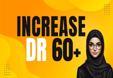 I will Increase Domain Rating Ahrefs Upto 60