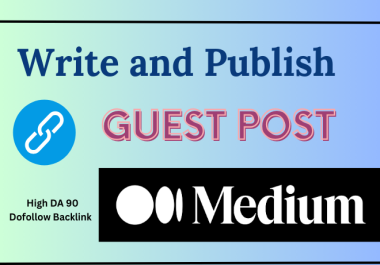 I will Write and Publish 2 Guest post On Medium. com and SEO Backlinks Fast google indexing