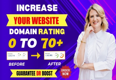 I will increase dr ahrefs domain rating up to 70 using quialty SEO backlinks