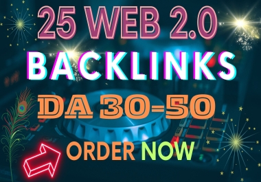 High Quality DA 80+ 30 Web 2.0 Backlinks Rank Your Website in Google