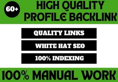 I will give you 60 high authority profile backlinks