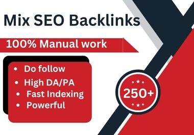 I Will Create Premium 250 Dofollow SEO Mix Backlinks to Boost Your Website Ranking.